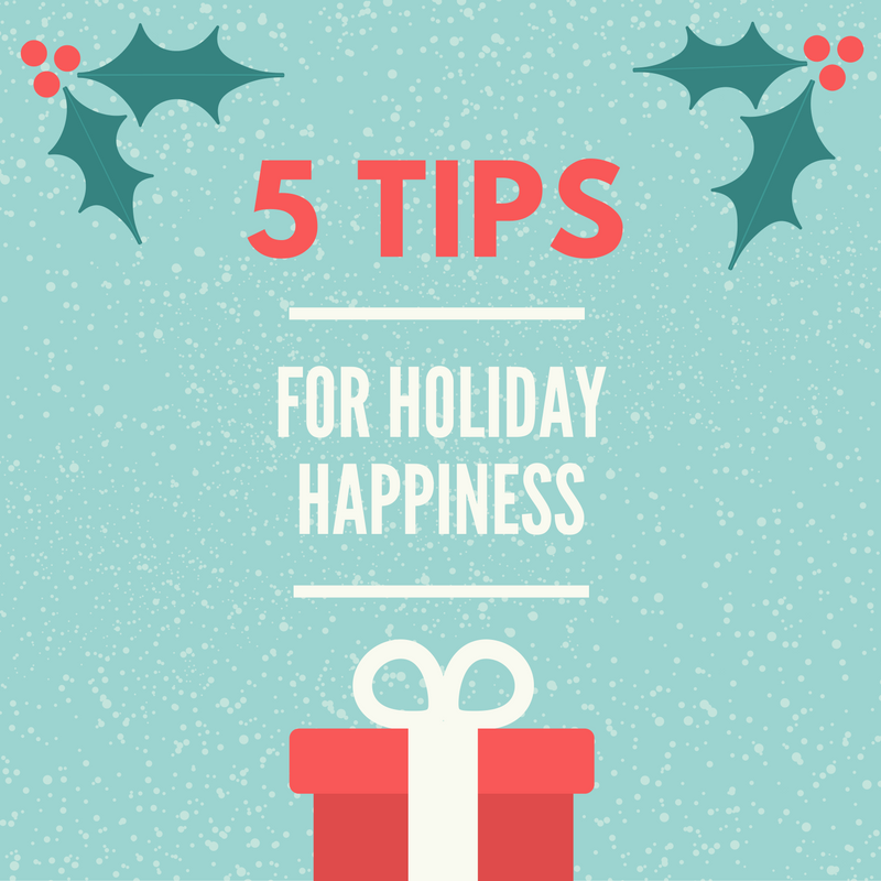 Banner Image for 5 Tips for Holiday Happiness