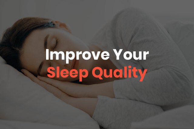 improve your sleep quality